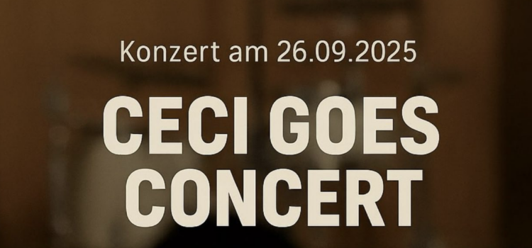 CECI GOES CONCERT CECI GOES CONCERT